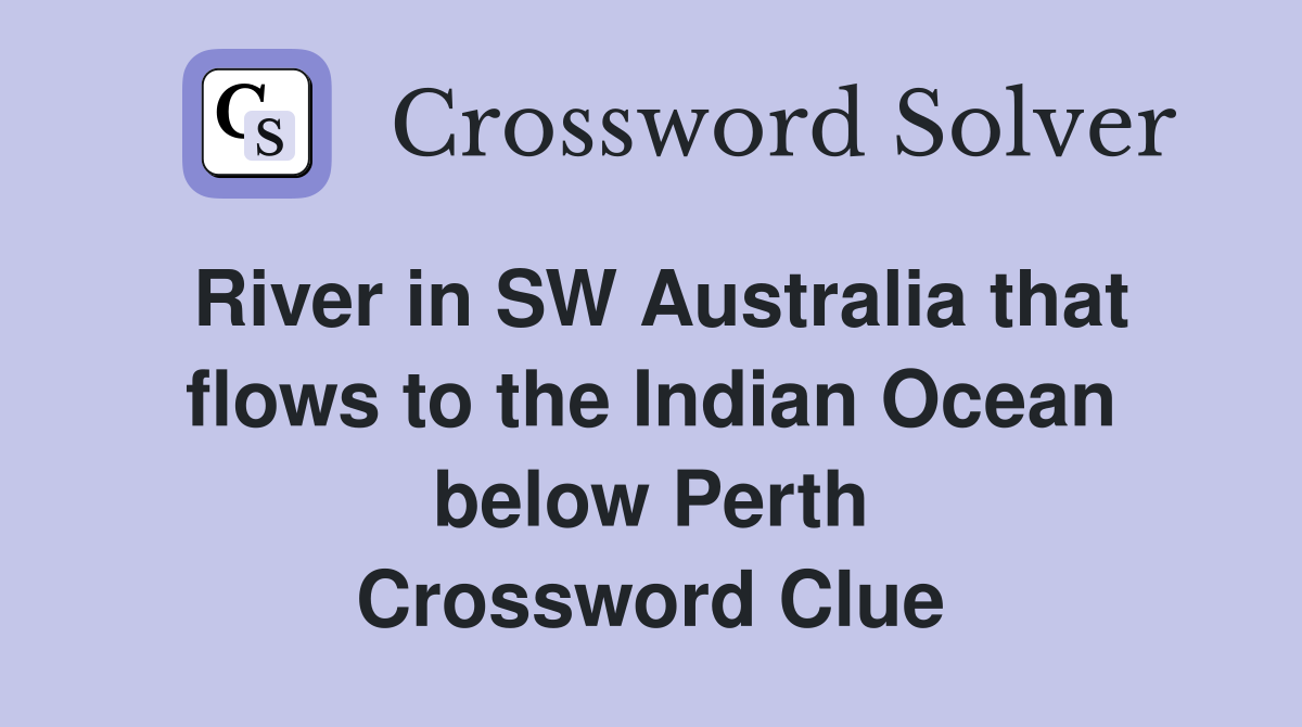 River in SW Australia that flows to the Indian Ocean below Perth